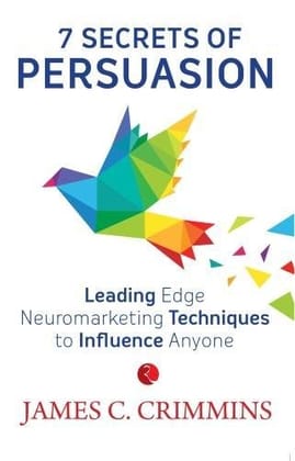 7 Secrets of Persuasion