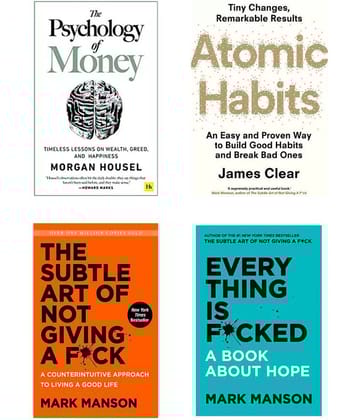 Psychology of money + Atomic habit + The subtle art + Every thing