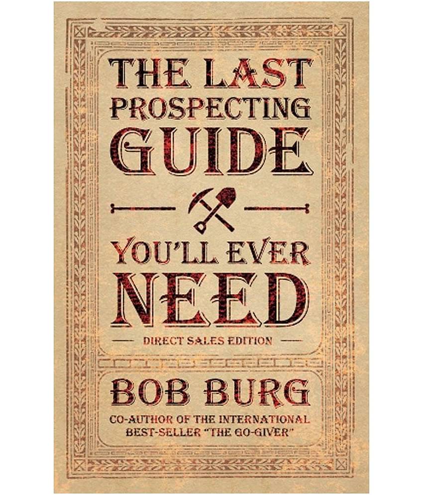 The Last Prospecting Guide You'Ll Ever Need - Direct Sales Edition