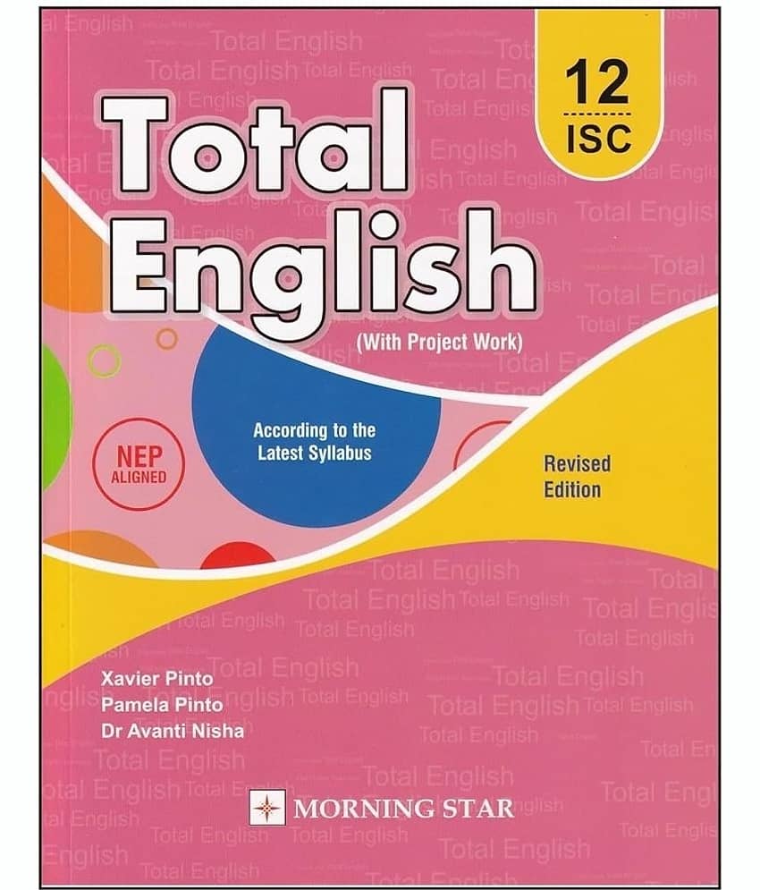 ICS Total English for Class 12 with Project Work (According to the Latest Syllabus) - Examination - 2024-25 Paperback – 1 January 2024