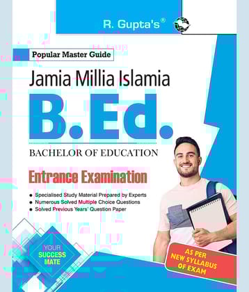 Jamia Millia Islamia (JMI) – B.Ed. Entrance Exam Guide