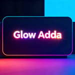 Glow Adda Glow Adda