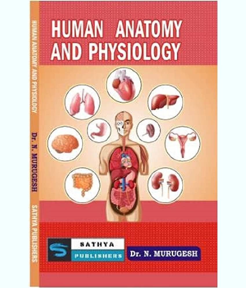 Human Anatomy And Physiology (1 Year Diploma in Pharmacy as per New Syllabus PCI ER 2021)