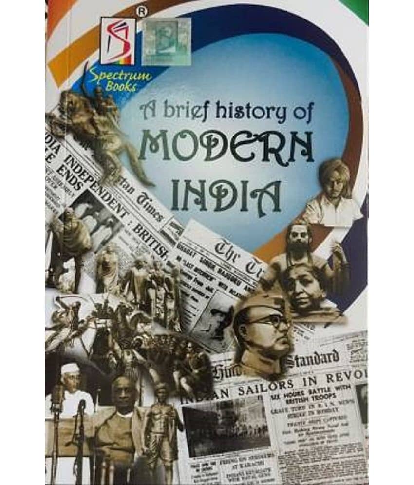 Spectrum A Brief History Of Modern India Rajiv Ahir