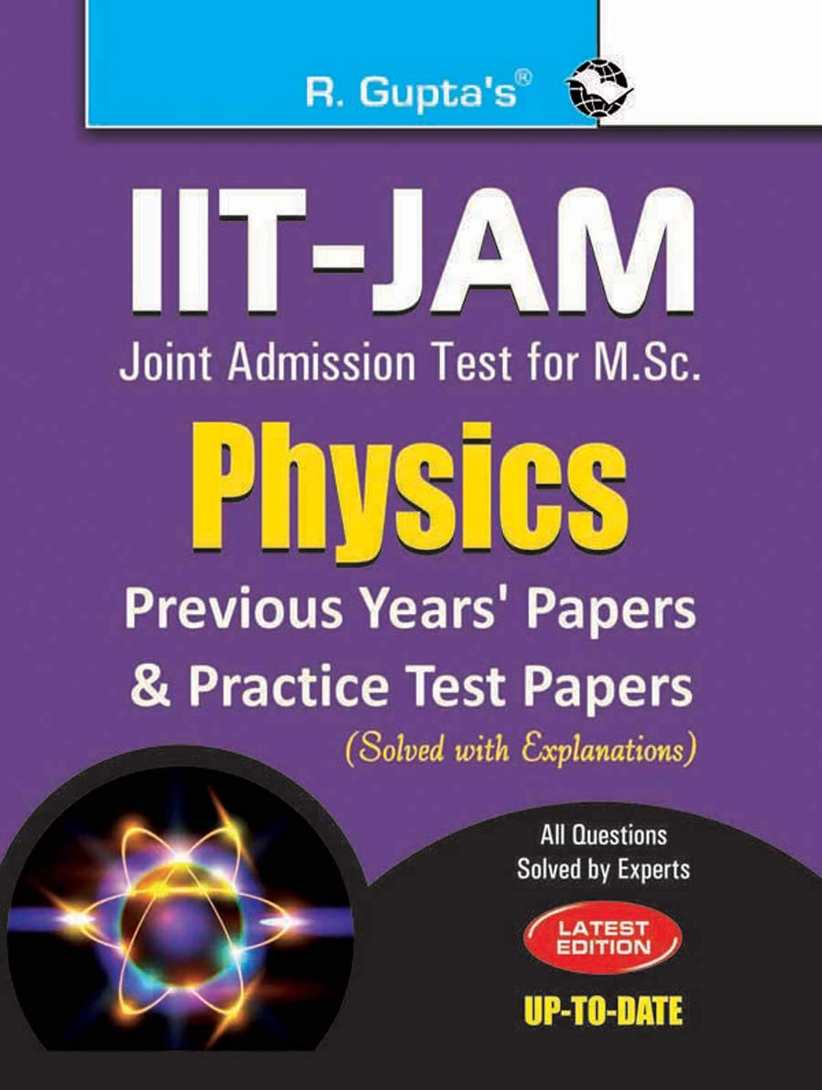 IIT-JAM: M.Sc. (Physics) Previous Papers & Practice Test Papers (Solved) (R-1274)