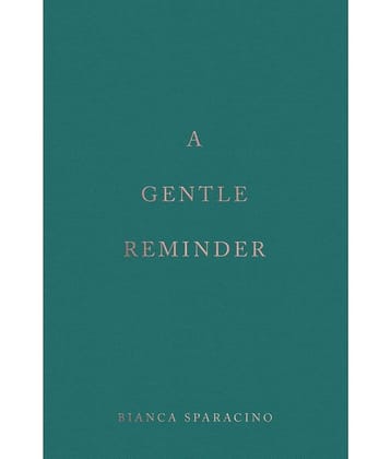 A Gentle Reminder by Bianca Sparacino (English, Paperback)