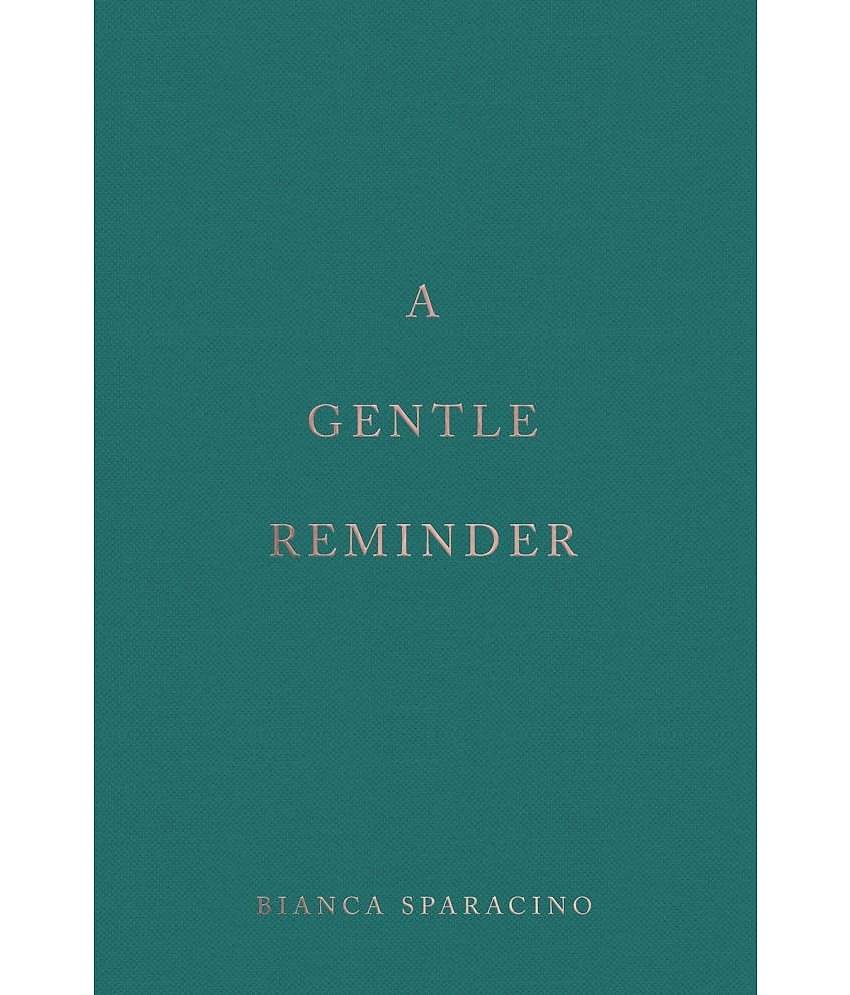 A Gentle Reminder by Bianca Sparacino (English, Paperback)