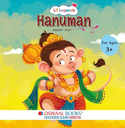 My Little Board Book of Enchanting Mythological Tales of Hanuman for Kids Ages 3+ | Lil Legends Paperback � 24 September 2024 [Hardcover] [Oct 30, 2024] Oswaal Books And Learning Private Limited