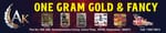 AK ONE GRAM GOLD & FANCY
