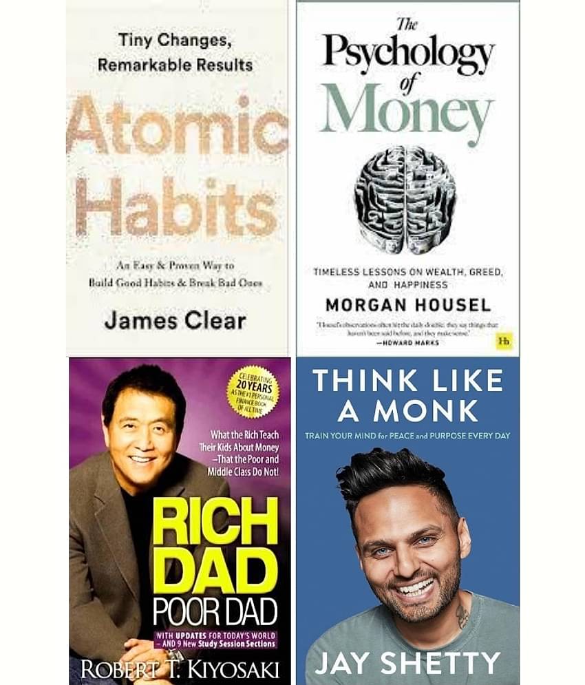 Atomic Habits + The Psychology of Money + Rich Dad Poor Dad + Think Like A Monk