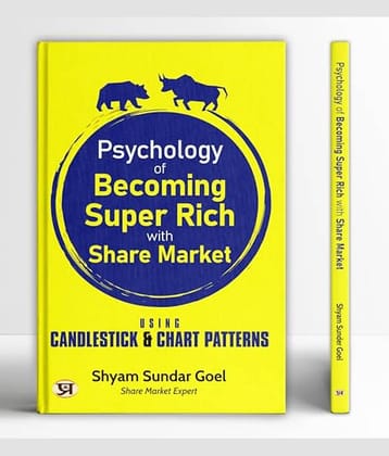 Becoming Super Rich: Share Market Psychology By Shyam Sundar Goel