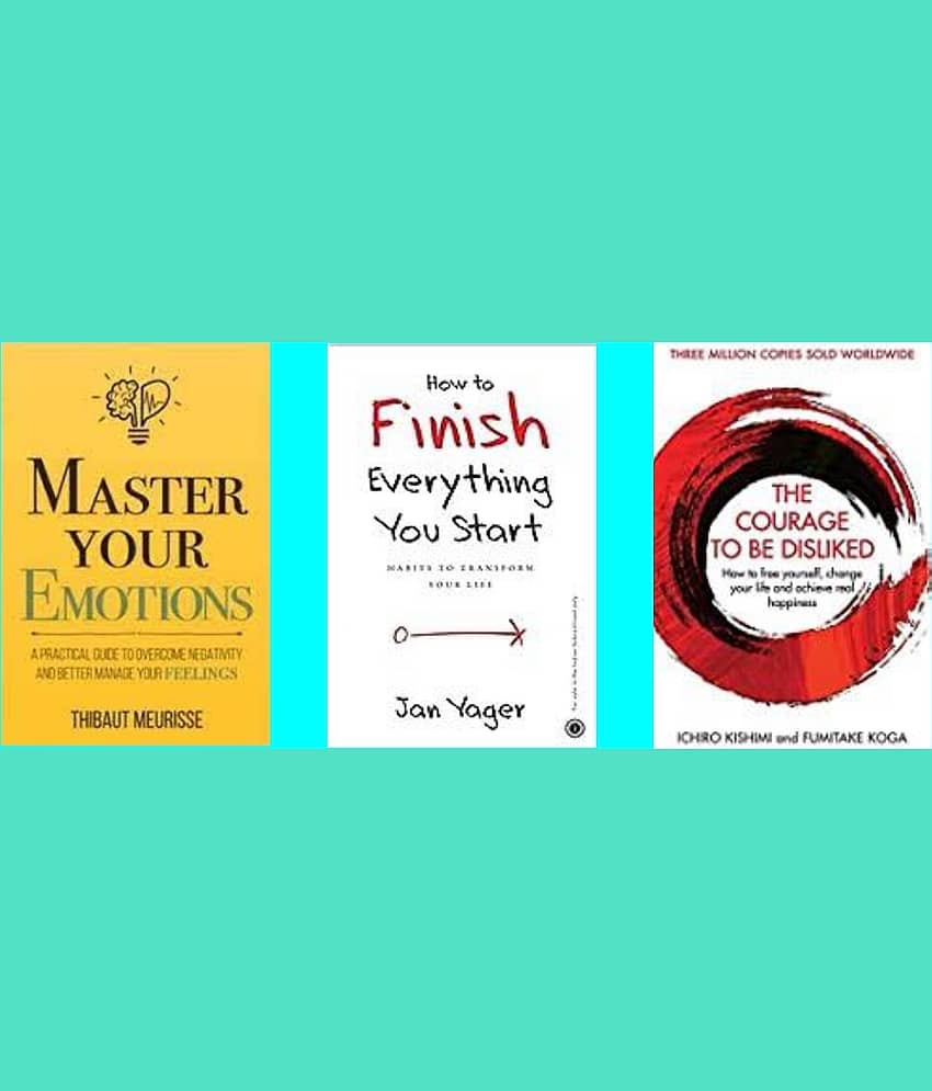 How to Finish Everything You Start + Master Your Emotions + How to Finish Everything You Start