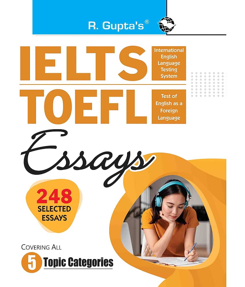 IELTS/TOEFL Essays (Covering All 5 Topic Categories)
