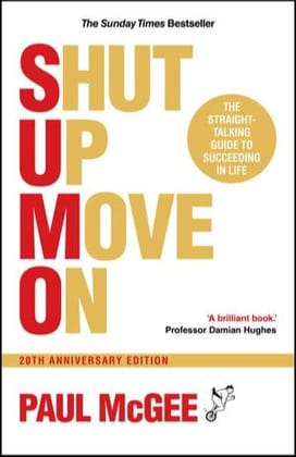 SUMO (Shut Up, Move On): The Straight-Talking Guide to Succeeding in Life, 20th Anniversary Edition SUMO (Shut Up, Move On): The Straight-Talking Guide to Succeeding in Life, 20th Anniversary Edition