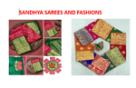 SANDHYA SAREES AND FASHIONS