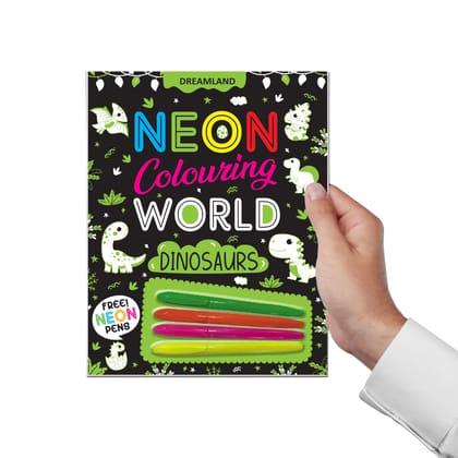 Dinosaurs Neon Colouring World Book for Kids Age 4 - 7 years with Neon Pens [Paperback] Dreamland Publications