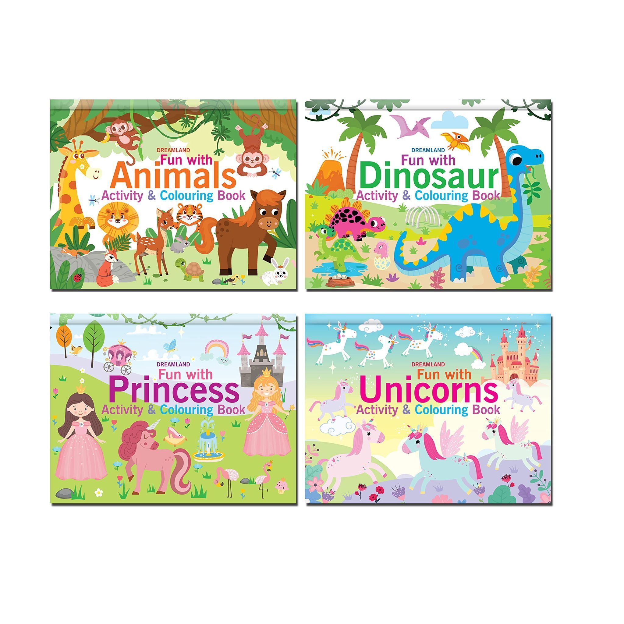 Fun with Activity & Colouring Books Pack- A Set of 4 Books with 3 - 8 Years | Animals, Dinosaur, Princess, Unicorns [Paperback] Dreamland Publications