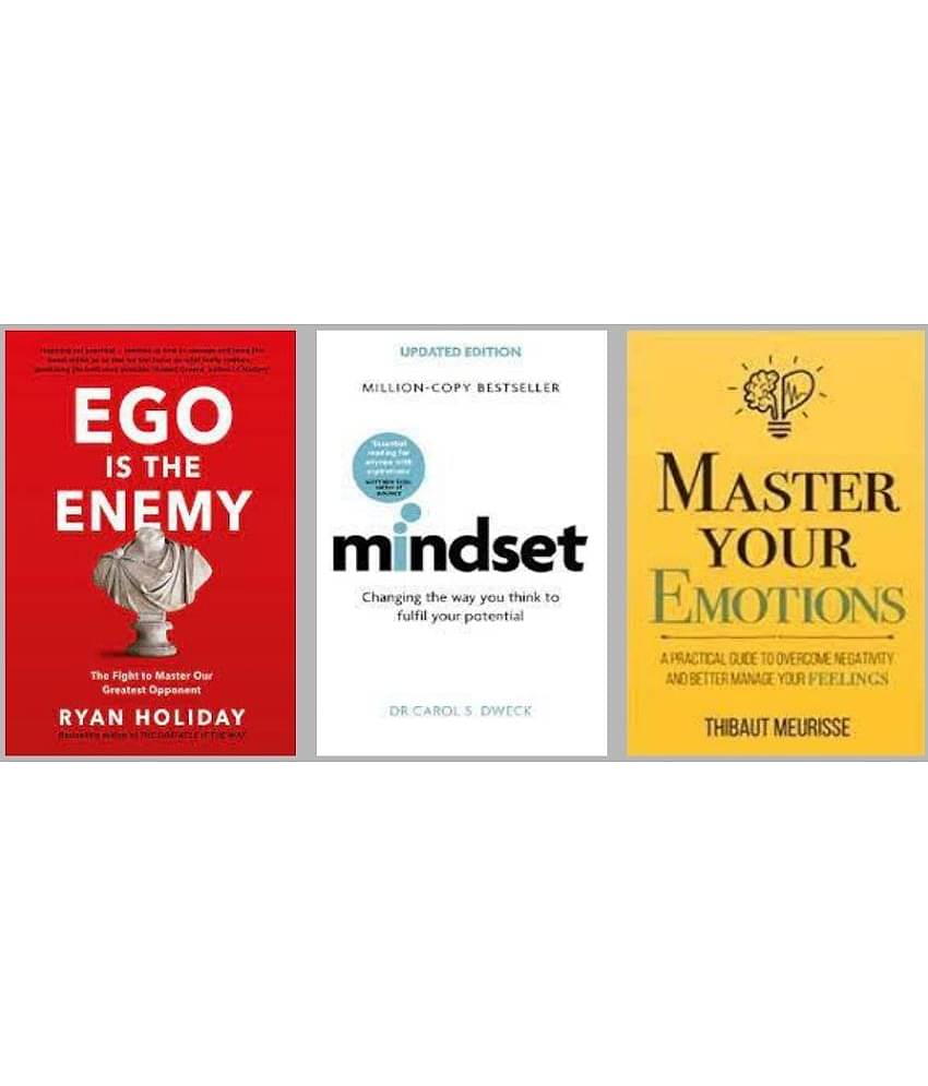 Mindset + Ego is the Enemy + Master Your Emotions
