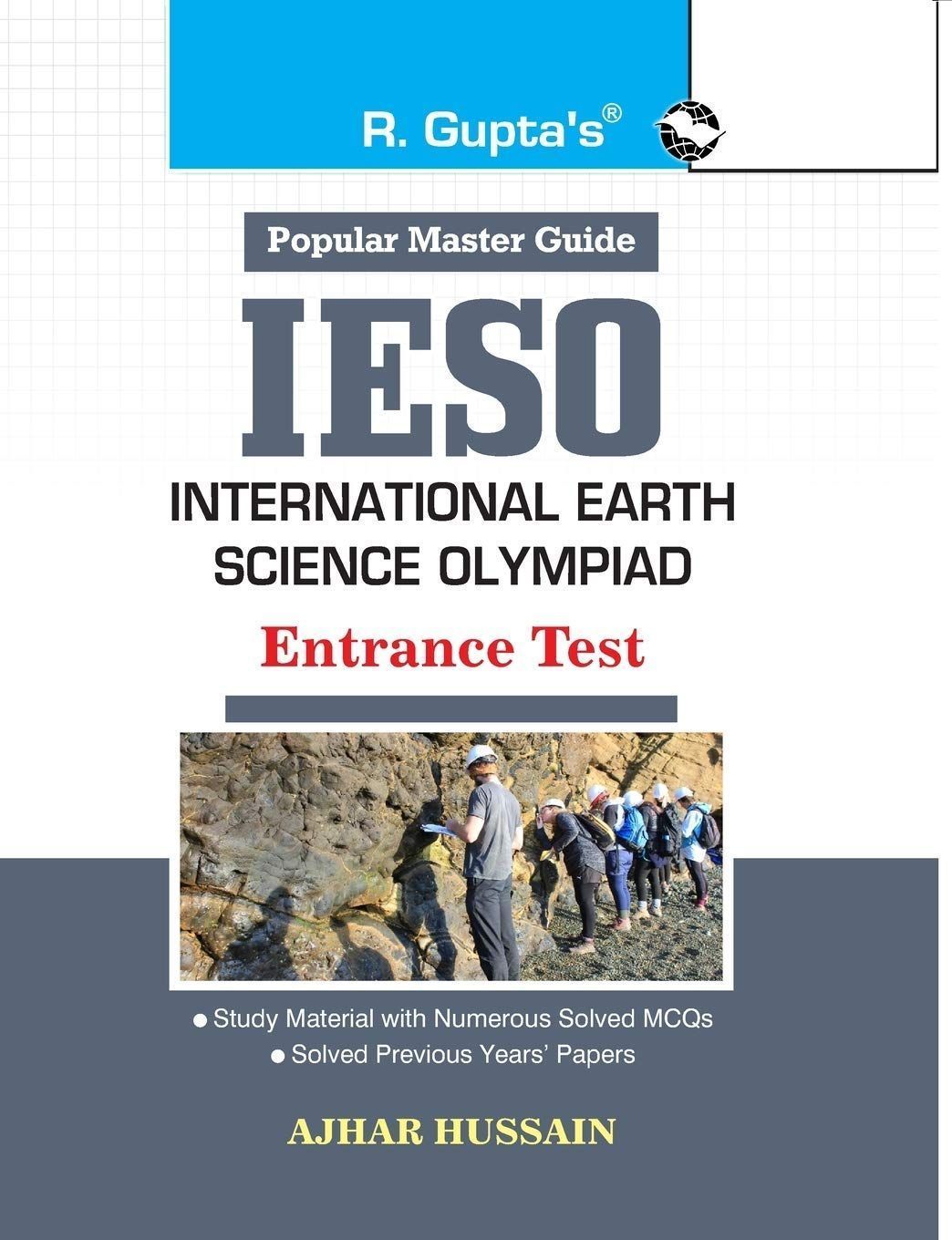 International Earth Science Olympiad (IESO) Entrance Exam Guide [Paperback] [Dec 01, 2024] Ajhar Hussain