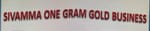 SIVAMMA ONE GRAM GOLD BUSINESS SIVAMMA ONE GRAM GOLD BUSINESS