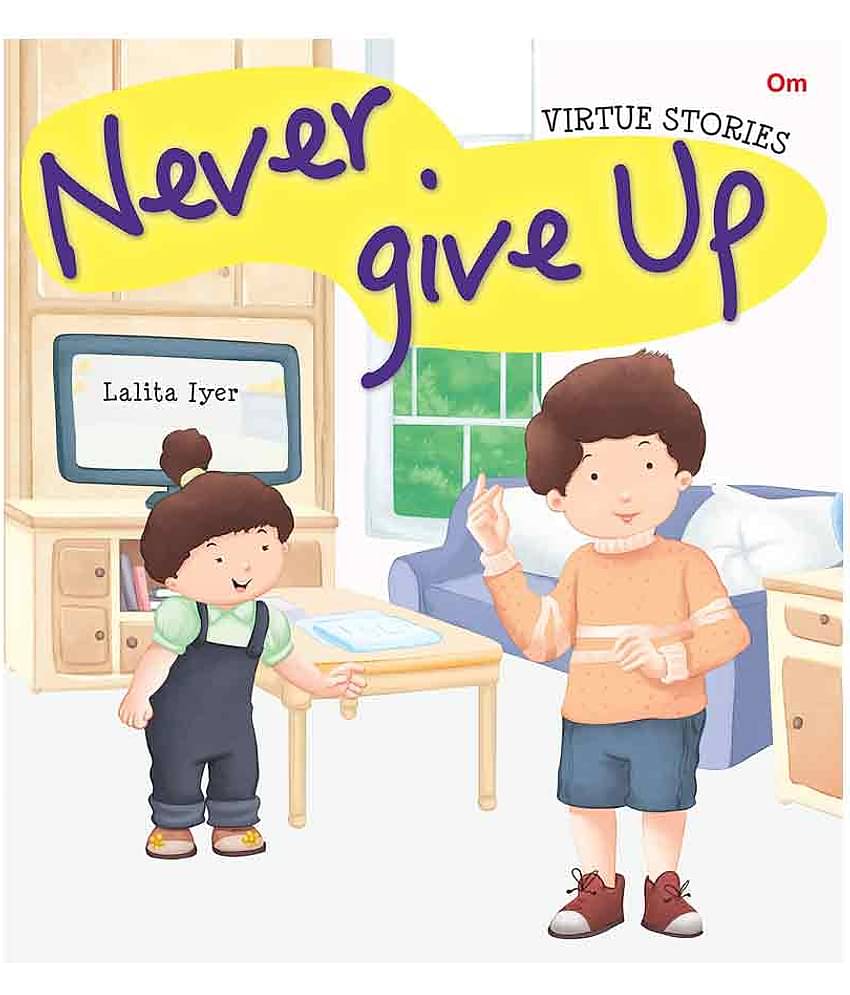 Virtue Stories: Never Give Up