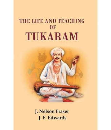 The Life and Teaching of Tukaram