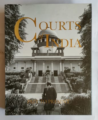 COURTS OF INDIA - PAST TO PRESENT COURTS OF INDIA - PAST TO PRESENT