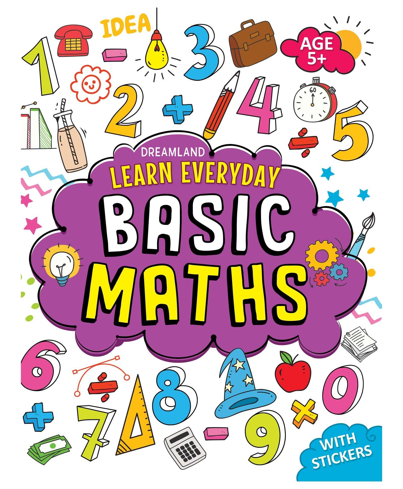 Learn Everyday Basic Maths - Age 5+ (Paperbac [Paperback] Dreamland Publications