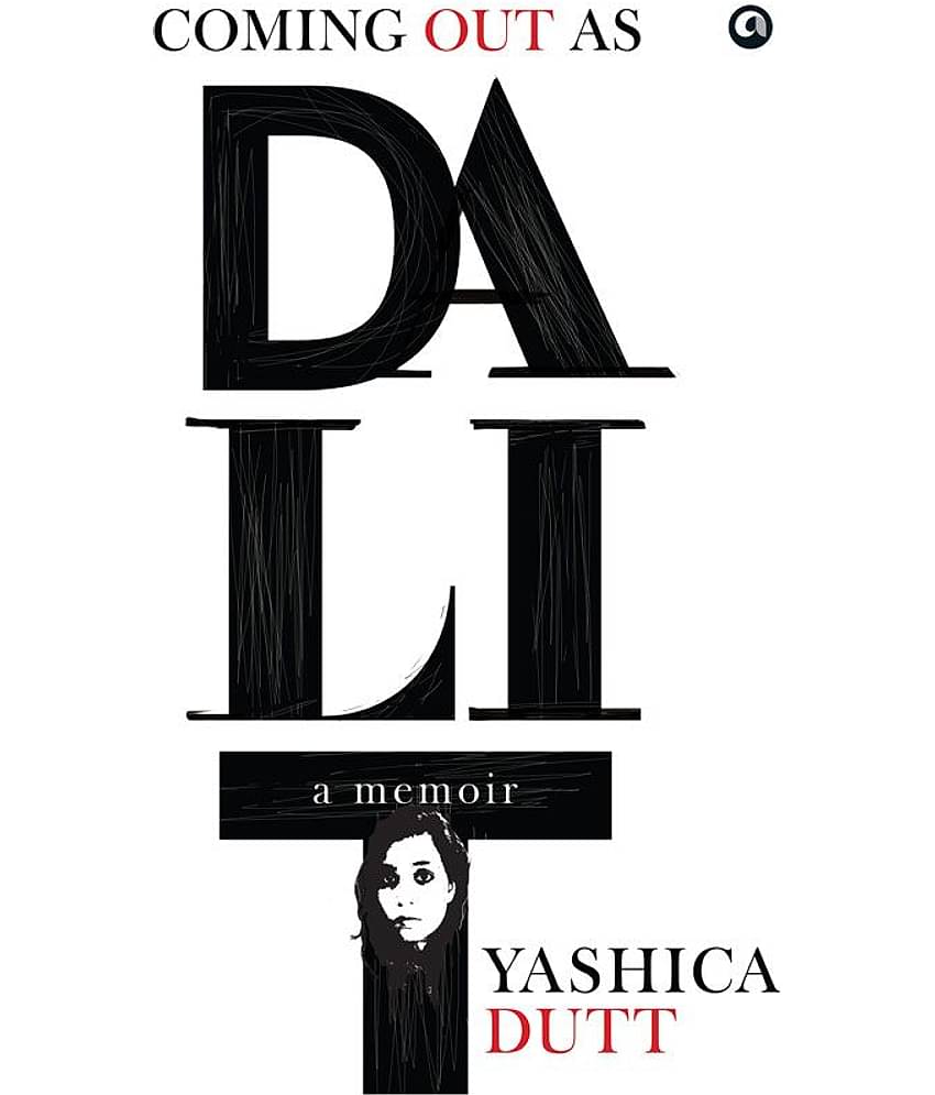 Coming Out As Dalit : A Memoir