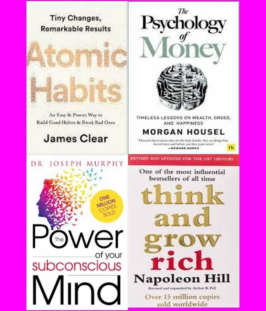 Atomic Habits + Psychology of Money + The Power of Your Subconscious Mind + Think And Grow Rich