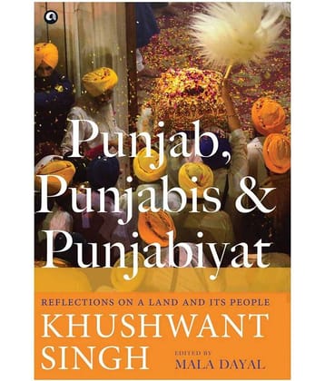 Punjab, Punjabis And Punjabiyat