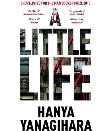 A Little Life Novel By Hanya Yanagihara