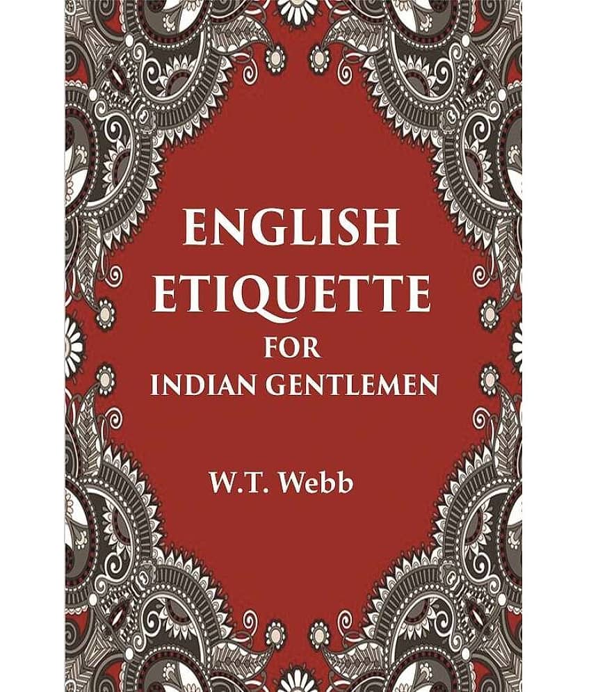 English Etiquette For Indian Gentlemen
