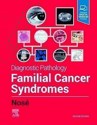 Diagnostic Pathology: Familial Cancer Syndromes, 2ed
