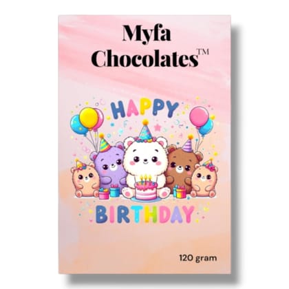 Myfa Chocolates Happy Birthday Premium Chocolate Bar - 120g | Cute Teddy Bear Theme Birthday Gift for Kids, Friends & Family | Delicious Party Favors & Return Gift Idea