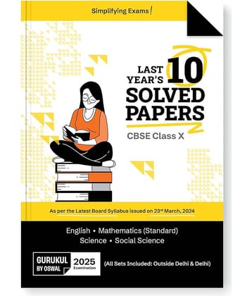 Gurukul By Oswal Last Years 10 Solved Papers for CBSE Class 10 Exam 2025 - Yearwise Board Solutions of Math Standard, English, Science & Social Science (All Sets Delhi & Outside), Latest Syllabus