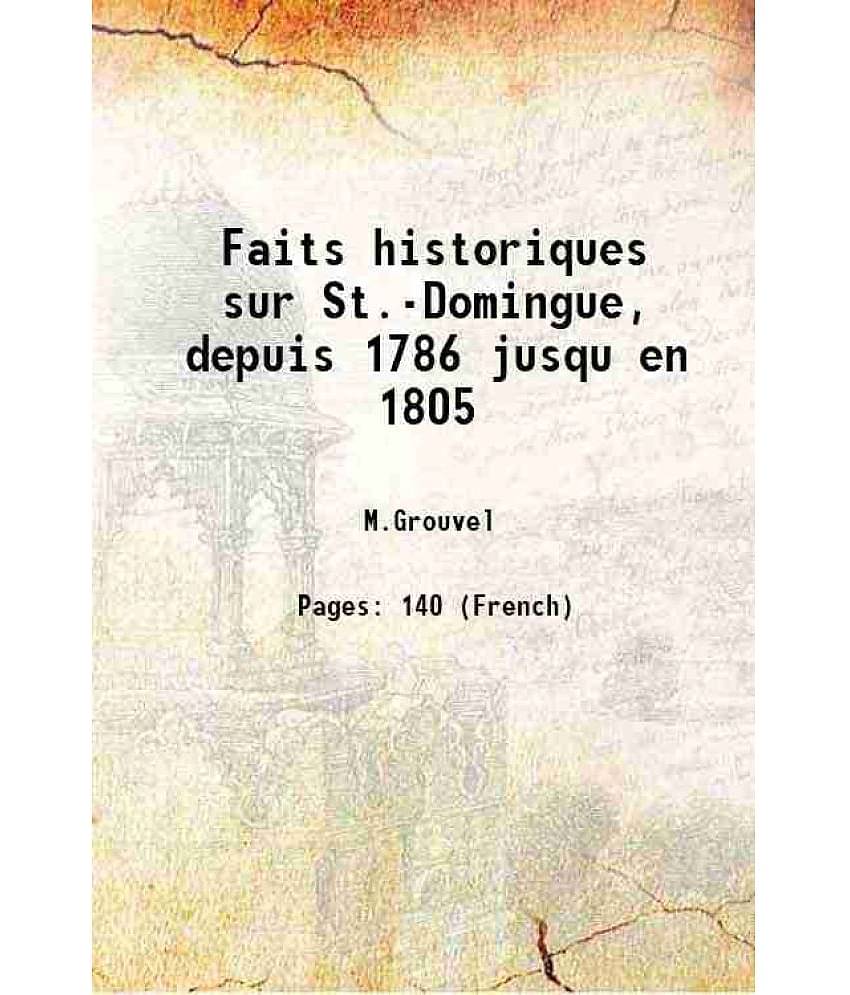Faits historiques sur St.-Domingue, depuis 1786 jusqu en 1805 1814