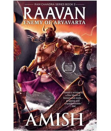 Raavan : Enemy of Aryavarta by Amish Tripathi (Ram Chandra Series - Book 3)
