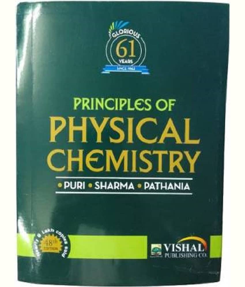 Principles of Physical Chemistry Paperback by B. R. Puri, Madan S. Pathania and L. R. Sharma