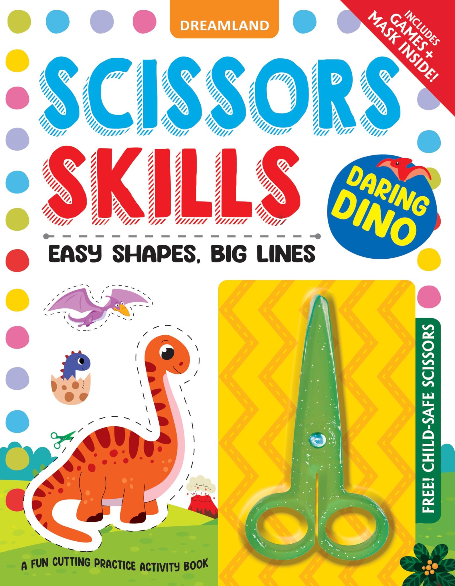 Daring Dino Scissors Skills Activity Book for Kids Age 4 - 7 years | With Child- Safe Scissors, Games and Mask [Paperback] Dreamland Publications