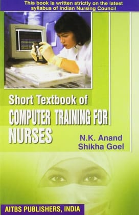 Short Textbook of Computer Training for Nurses, 3/Edition.
