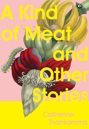 A Kind of Meat and Other Stories
