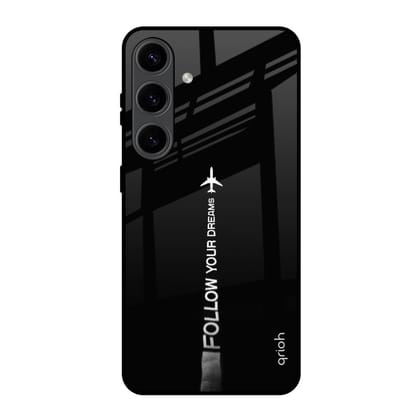 Follow Your Dreams Glass Case for Samsung Galaxy S24 5G