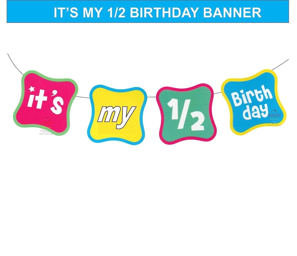 It's My Half Birthday Banner - Party and Festive Needs | Buy online on ZillyBuy