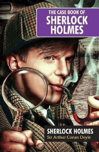 The Case Book of Sherlock Holmes [Paperback] [Jan 06, 2025] Sir Arthur Conan Doyle