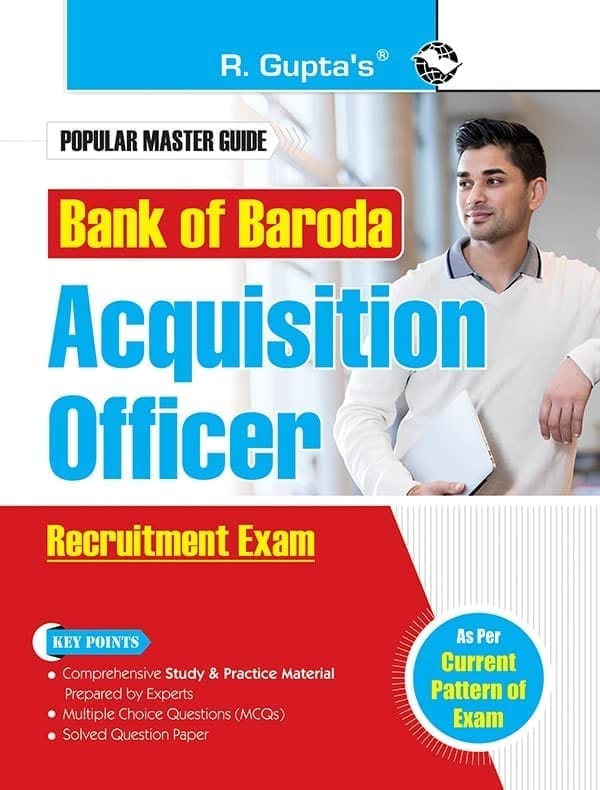 Bank of Baroda: Acquisition Officer Recruitment Exam Guide [Paperback] [Sep 03, 2025] RPH Editorial Board