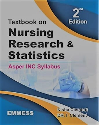Textbook of Nursing Research & Statistics (As per INC Syllabus) 2nd Edition 2019