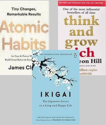 Atomic Habits + Think And Grow Rich + Ikigai