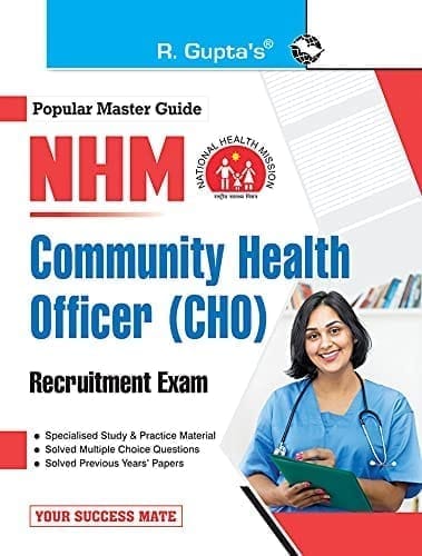 NHM: Community Health Officer (CHO) Recruitment Exam Guide [Paperback] [Jan 16, 2026] RPH Editorial Board