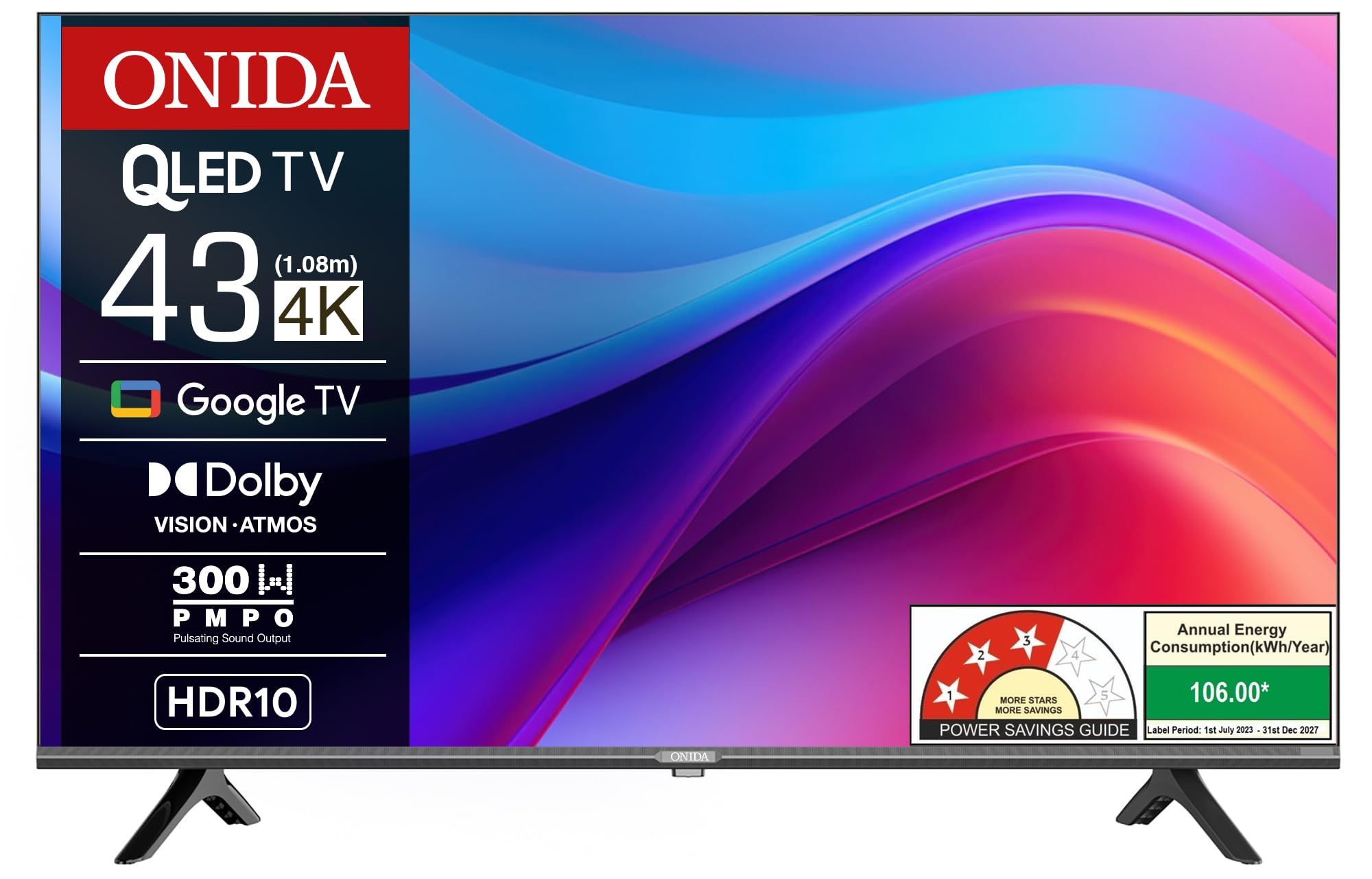 Onida 108 cm (43 inches) Nexg Series 4K Ultra HD Smart QLED Google TV QZ43UI Onida 108 cm (43 inches) Nexg Series 4K Ultra HD Smart QLED Google TV QZ43UI - Black / 43 inches